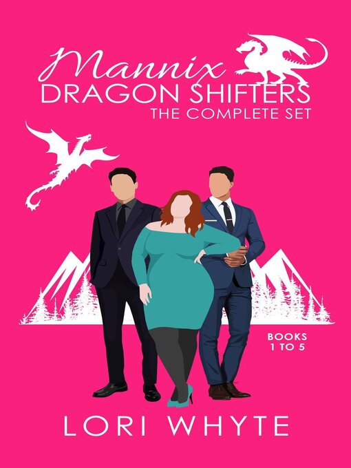 Title details for Mannix Dragon Shifters by Lori Whyte - Available